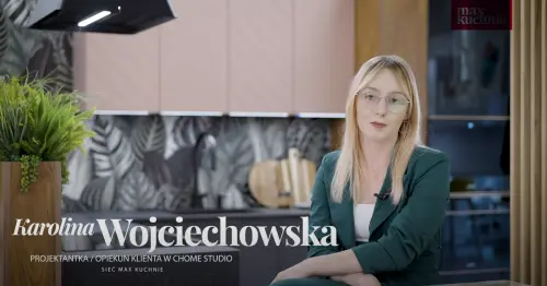 Karolina Wojciechowska projektantka opiekun klienta w chome studio siec max kuchnie