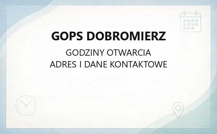 GOPS Dobromierz - kontakt, godziny, świadczenia i dyżury prawne