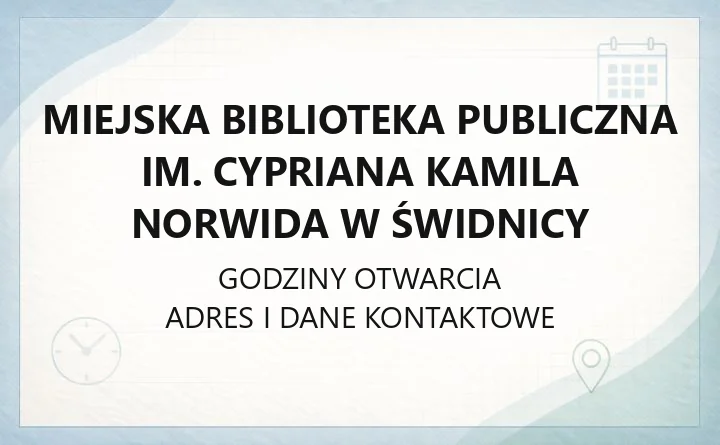 Miejska Biblioteka Publiczna im. Cypriana Kamila Norwida w Świdnicy - kontakt, filie, karta i katalog