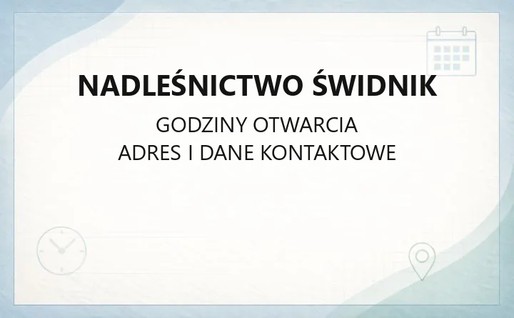 Nadleśnictwo Świdnik - kontakt, drewno, zgłoszenia pożarów i zasady w lesie