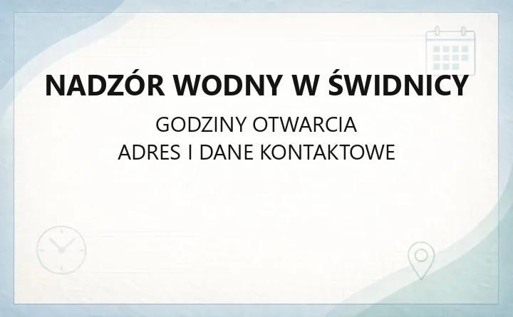 Nadzór Wodny w Świdnicy - kontakt, zgody wodnoprawne i nadzór urządzeń wodnych