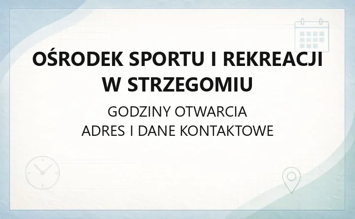 Ośrodek Sportu i Rekreacji w Strzegomiu - kontakt, obiekty i godziny