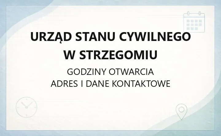 Urząd Stanu Cywilnego w Strzegomiu - kontakt, godziny, sprawy do załatwienia