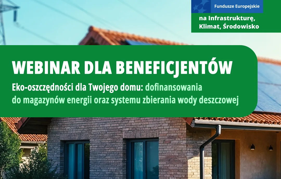 Grafika promocyjna wydarzenia Eko-oszczędności dla Twojego domu. Dofinansowanie do magazynów energii oraz systemu zbierania wody deszczowej