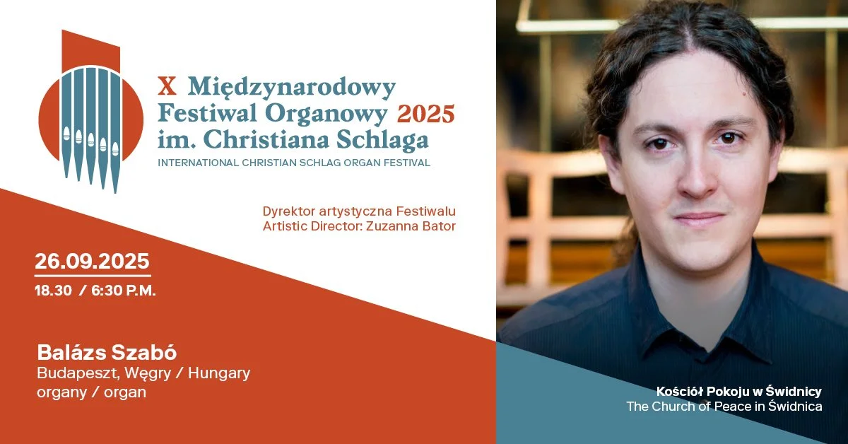 Grafika promocyjna wydarzenia Koncert organowy Balázsa Szabó podczas festiwalu w Świdnicy