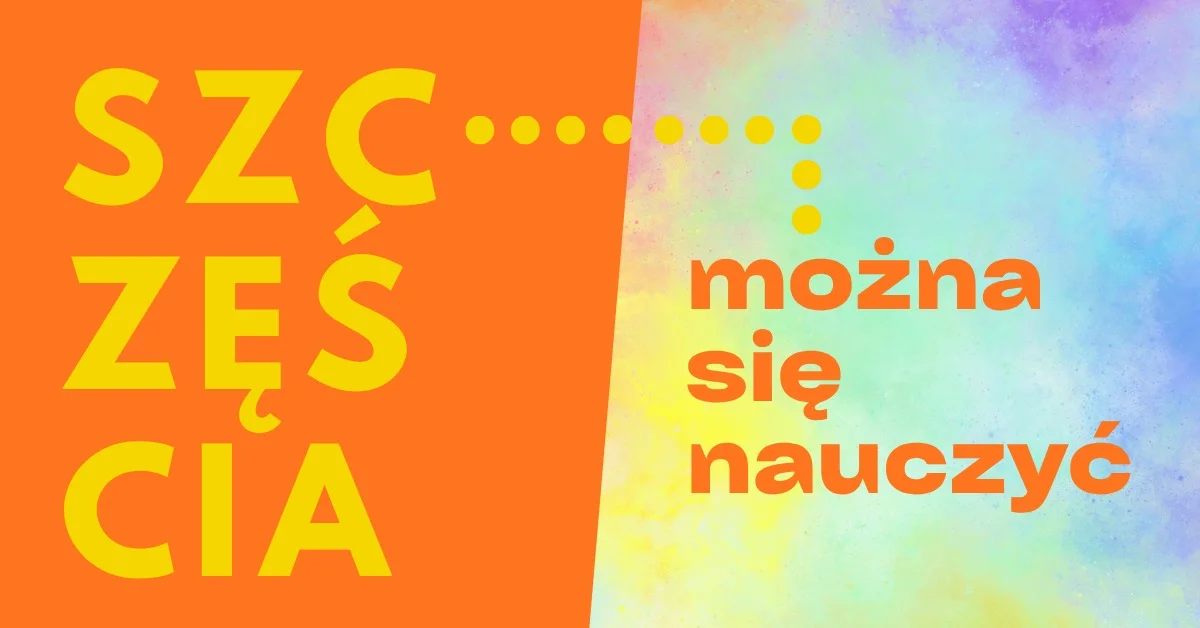 Grafika promocyjna wydarzenia Konferencja Szczęścia w Świdnicy