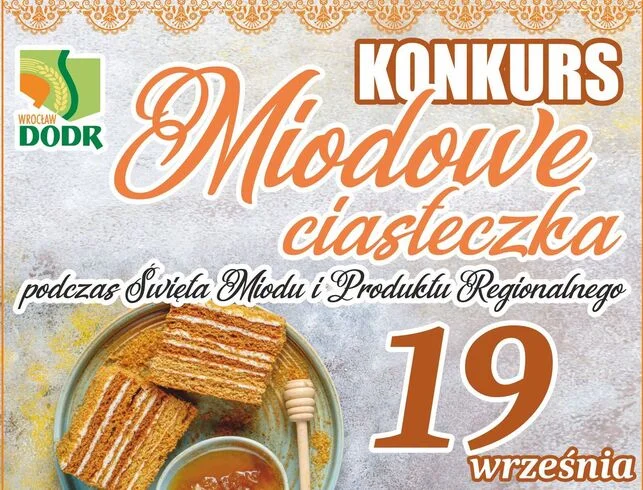 Grafika promocyjna wydarzenia Konkurs „Miodowe ciasteczka” podczas Święta Miodu i Produktu Regionalnego