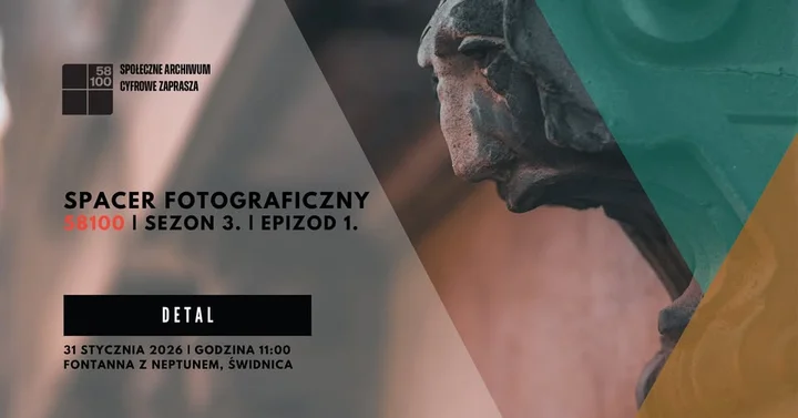 Grafika promocyjna wydarzenia Spacer Fotograficzny 58100 — świdnickie detale w obiektywie, 31 stycznia 2026
