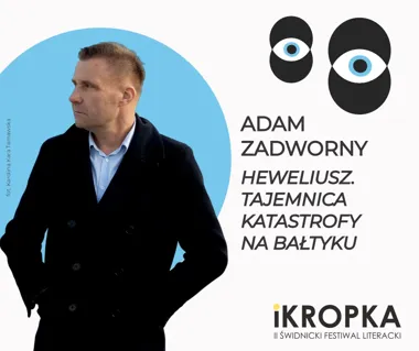 Grafika promocyjna wydarzenia „Heweliusz. Tajemnica katastrofy na Bałtyku” – spotkanie autorskie z Adamem Zadwornym