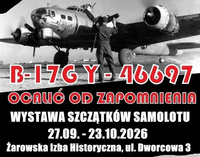 Grafika promocyjna wydarzenia Wystawa szczątków amerykańskiego samolotu bombowego Boeing B-17G Y-46697