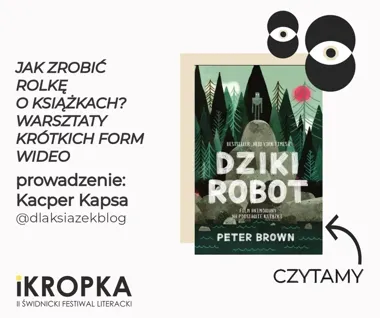 Z książki na ekran w kilkadziesiąt sekund - Świdnica zaprasza młodych twórców