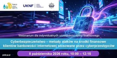 Cyberprzestępcy sięgają po pieniądze z kont. Bezpłatne webinarium