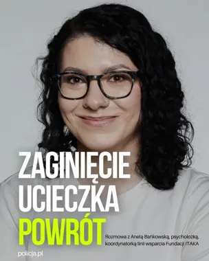 Dziecko zniknęło po kłótni - psycholożka wskazuje pierwsze kroki