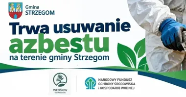 Azbest znika z gminy Strzegom. Trwa usuwanie niebezpiecznych odpadów